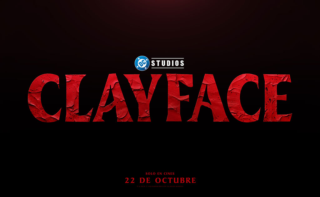 Clayface se estrena en Octubre