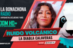 La Diabla Calaveras enciende los micrófonos de Ruido Volcánico